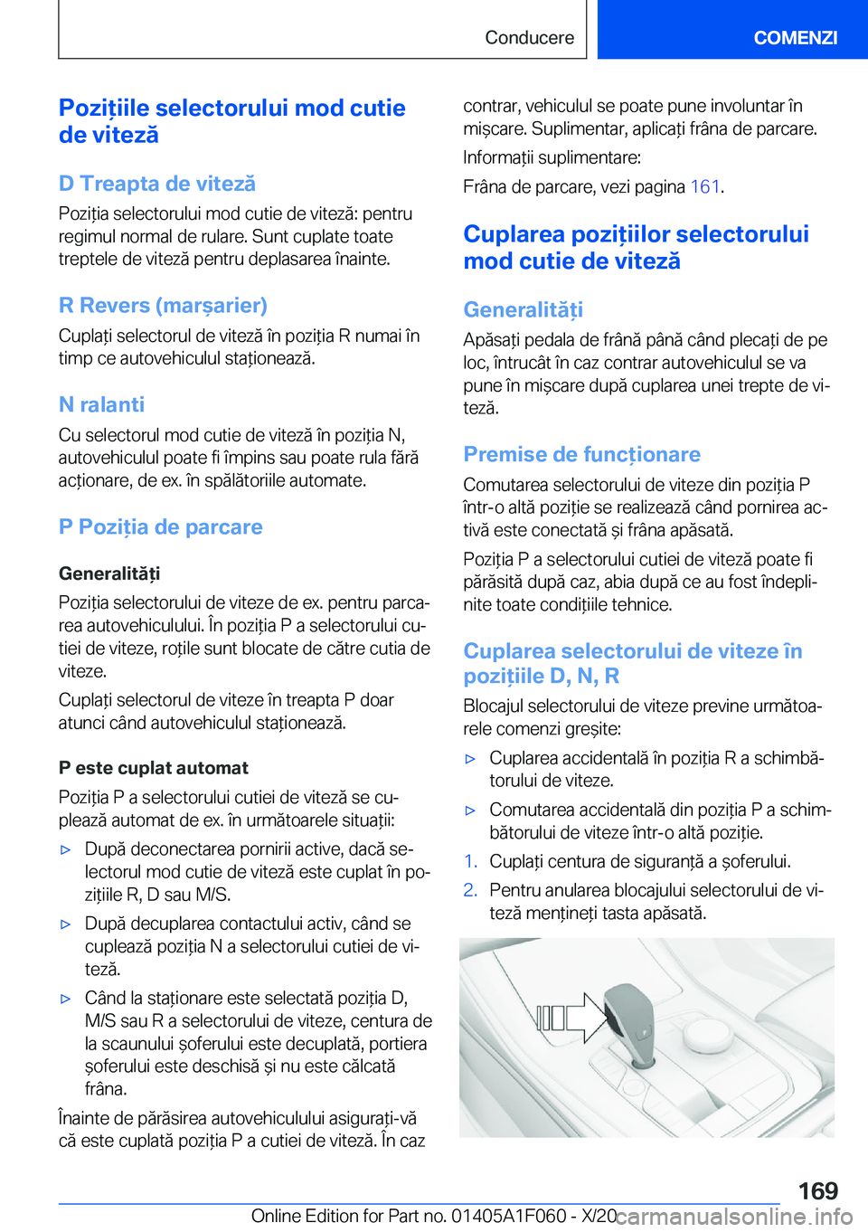 BMW X7 2021  Ghiduri De Utilizare (in Romanian) �P�o�z�i�i�i�l�e��s�e�l�e�c�t�o�r�u�l�u�i��m�o�d��c�u�t�i�e
�d�e��v�i�t�e�z�