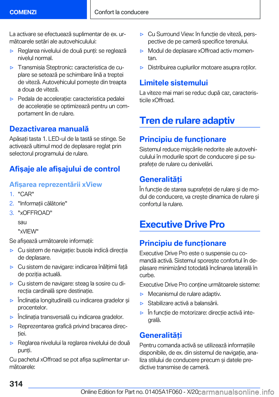 BMW X7 2021  Ghiduri De Utilizare (in Romanian) �L�a��a�c�t�i�v�a�r�e��s�e��e�f�e�c�t�u�e�a�z�ă��s�u�p�l�i�m�e�n�t�a�r��d�e��e�x�.��u�rj�m�ă�t�o�a�r�e�l�e��s�e�t�ă�r�i��a�l�e��a�u�t�o�v�e�h�i�c�u�l�u�l�u�i�:'x�R�e�g�l�a�r�e�a��n�