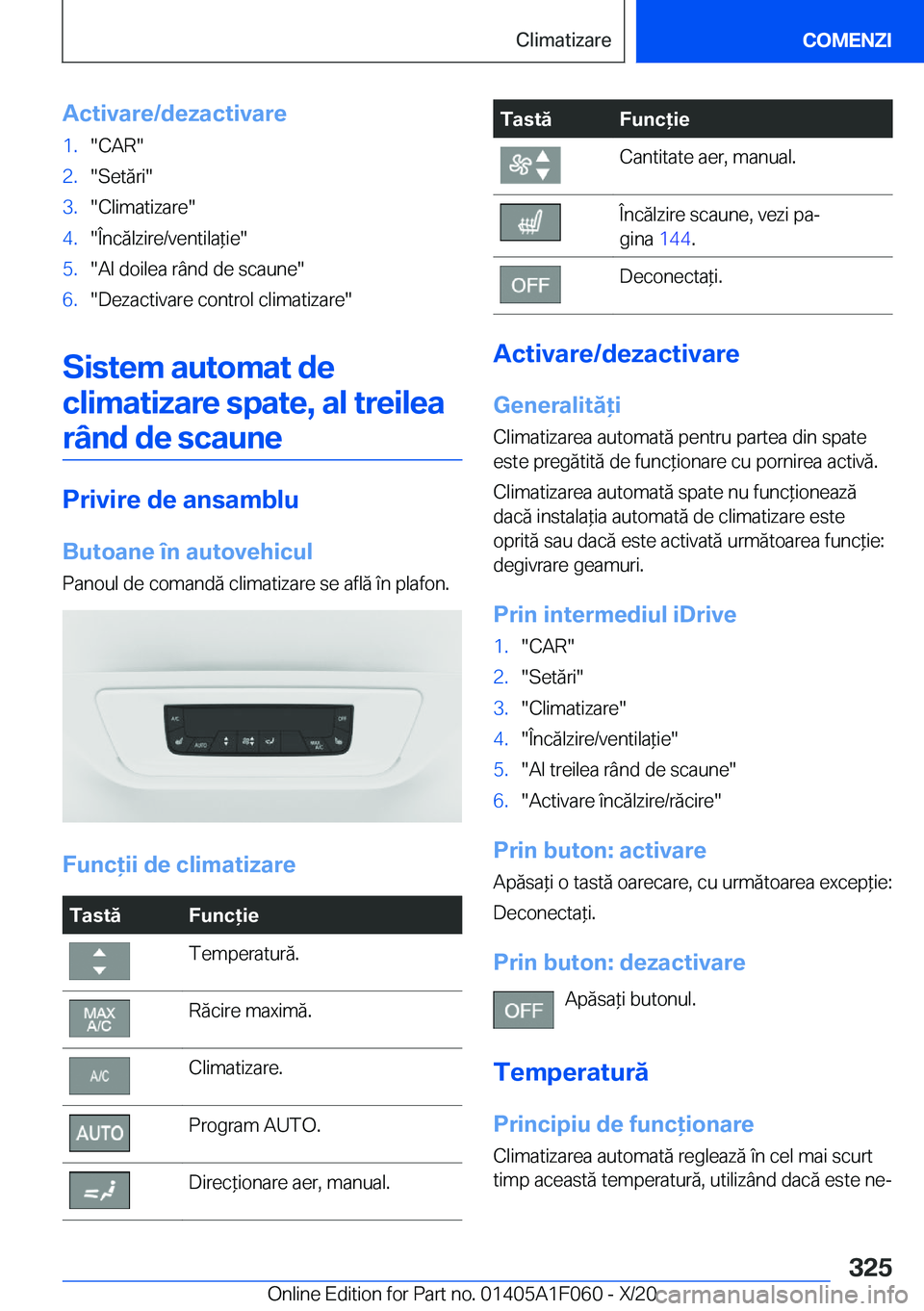 BMW X7 2021  Ghiduri De Utilizare (in Romanian) �A�c�t�i�v�a�r�e�/�d�e�z�a�c�t�i�v�a�r�e�1�.��C�A�R��2�.��S�e�t�ă�r�i��3�.��C�l�i�m�a�t�i�z�a�r�e��4�.��