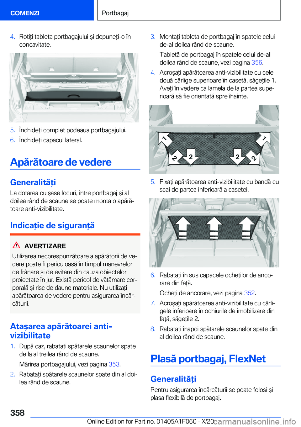 BMW X7 2021  Ghiduri De Utilizare (in Romanian) �4�.�R�o�t�i*�i��t�a�b�l�e�t�a��p�o�r�t�b�a�g�a�j�u�l�u�i�&�i��d�e�p�u�n�e*�i�-�o��
