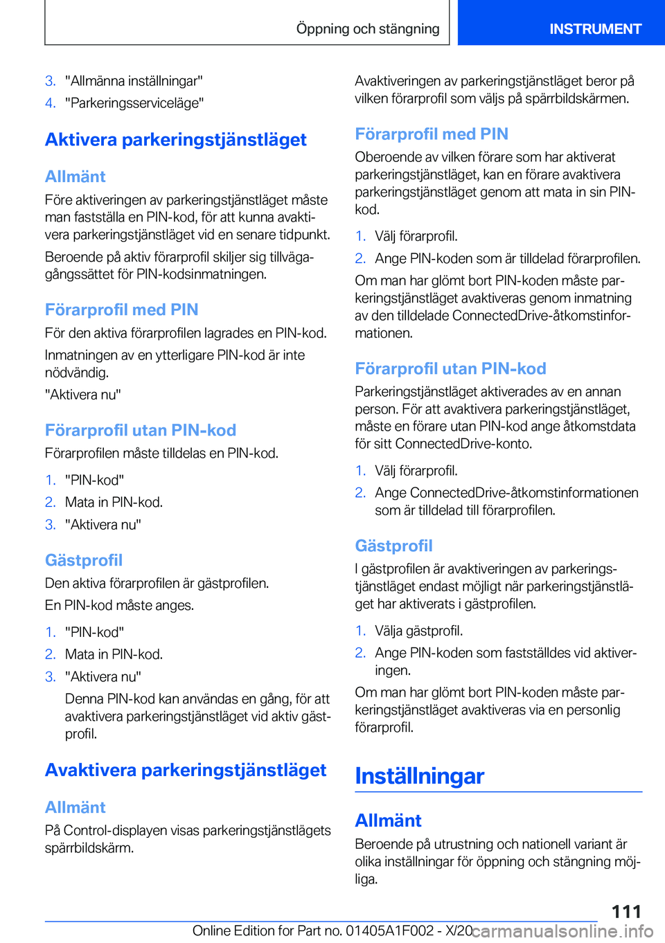 BMW X7 2021  InstruktionsbÖcker (in Swedish) �3�.��A�l�l�m�ä�n�n�a��i�n�s�t�ä�l�l�n�i�n�g�a�r��4�.��P�a�r�k�e�r�i�n�g�s�s�e�r�v�i�c�e�l�ä�g�e�
�A�k�t�i�v�e�r�a��p�a�r�k�e�r�i�n�g�s�t�j�ä�n�s�t�l�ä�g�e�t
�A�l�l�m�ä�n�t �F�