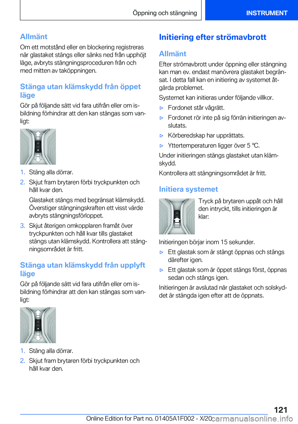 BMW X7 2021  InstruktionsbÖcker (in Swedish) �A�l�l�m�ä�n�t
�O�m��e�t�t��m�o�t�s�t�å�n�d��e�l�l�e�r��e�n��b�l�o�c�k�e�r�i�n�g��r�e�g�i�s�t�r�e�r�a�s �n�ä�r��g�l�a�s�t�a�k�e�t��s�t�ä�n�g�s��e�l�l�e�r��s�ä�n�k�s��n�e�d��f�r�å�n�