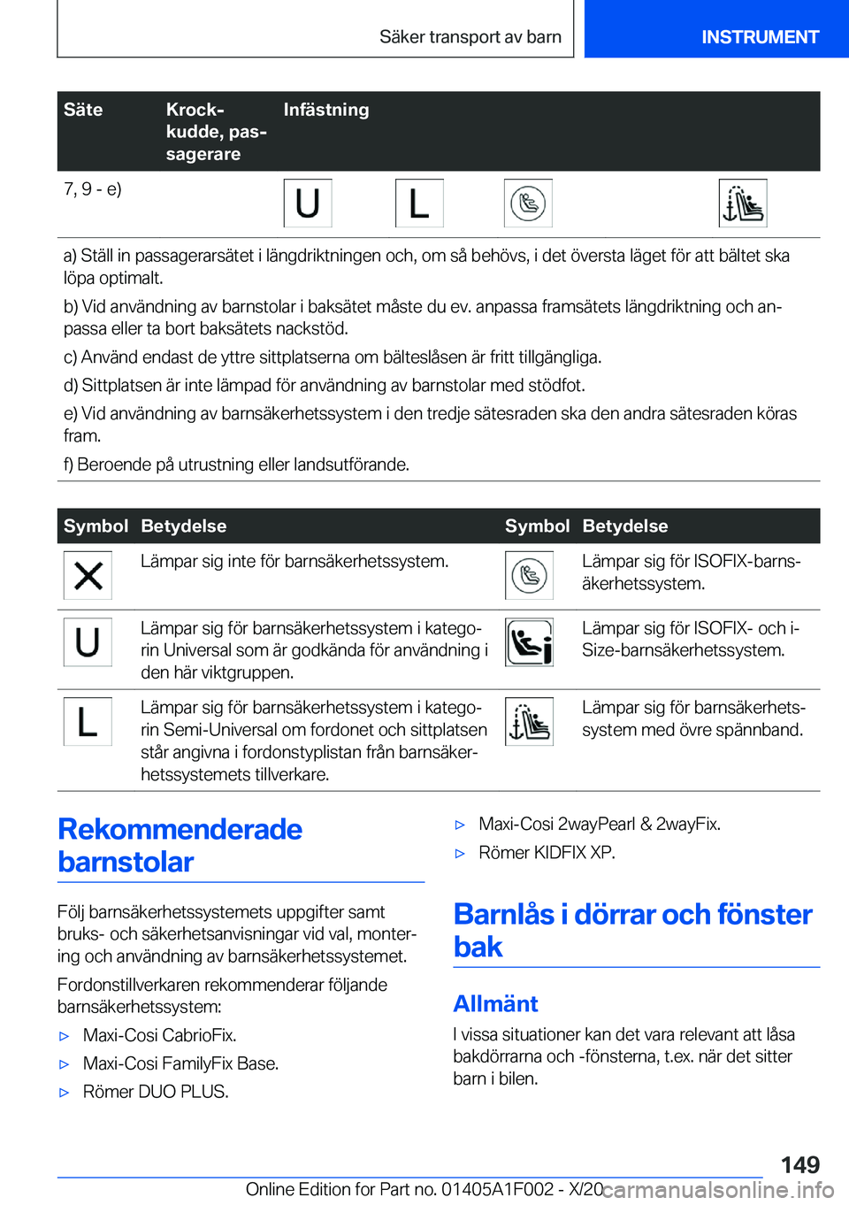 BMW X7 2021  InstruktionsbÖcker (in Swedish) �S�ä�t�e�K�r�o�c�kj
�k�u�d�d�e�,��p�a�sj
�s�a�g�e�r�a�r�e�I�n�f�ä�s�t�n�i�n�g�7�,��9��-��e�)�a�)��S�t�ä�l�l��i�n��p�a�s�s�a�g�e�r�a�r�s�ä�t�e�t��i��l�ä�n�g�d�r�i�k�t�n�i�n�g�e�n��o�c�