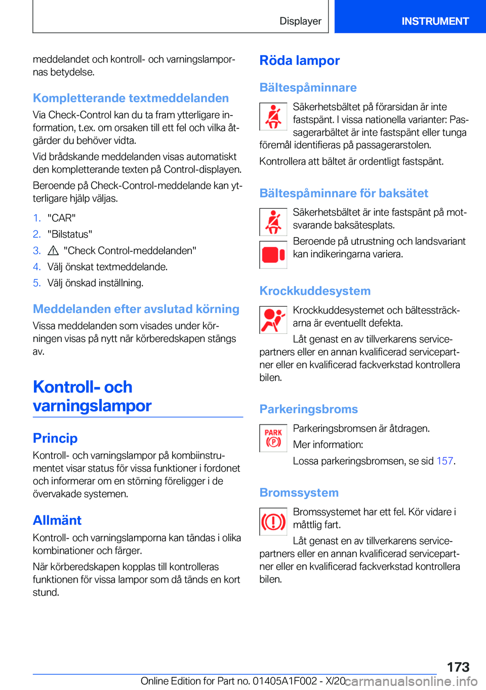 BMW X7 2021  InstruktionsbÖcker (in Swedish) �m�e�d�d�e�l�a�n�d�e�t��o�c�h��k�o�n�t�r�o�l�l�-��o�c�h��v�a�r�n�i�n�g�s�l�a�m�p�o�rj
�n�a�s��b�e�t�y�d�e�l�s�e�.
�K�o�m�p�l�e�t�t�e�r�a�n�d�e��t�e�x�t�m�e�d�d�e�l�a�n�d�e�n �V�i�a��C�h�e�c�k�