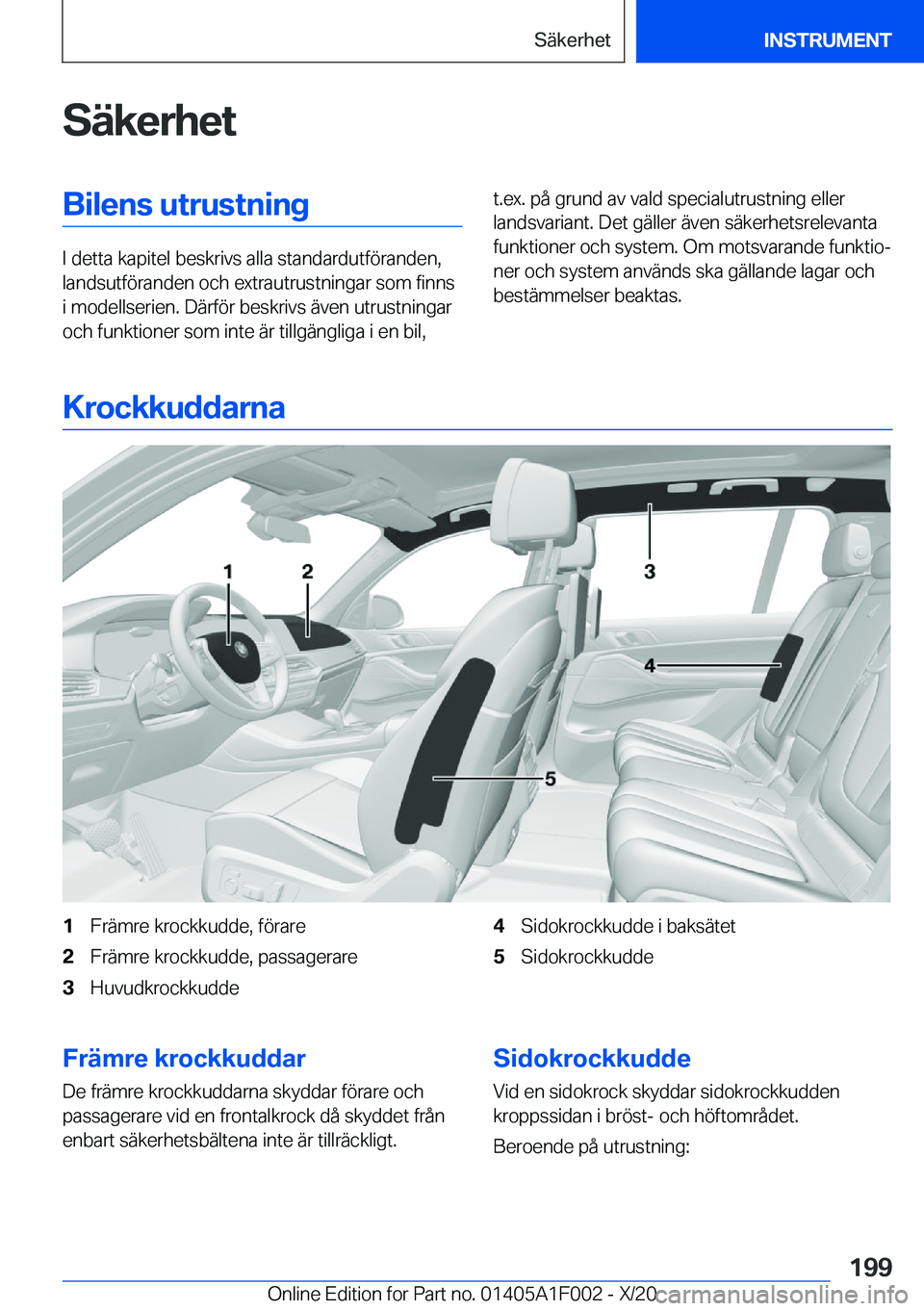 BMW X7 2021  InstruktionsbÖcker (in Swedish) �S�ä�k�e�r�h�e�t�B�i�l�e�n�s��u�t�r�u�s�t�n�i�n�g
�I��d�e�t�t�a��k�a�p�i�t�e�l��b�e�s�k�r�i�v�s��a�l�l�a��s�t�a�n�d�a�r�d�u�t�f�