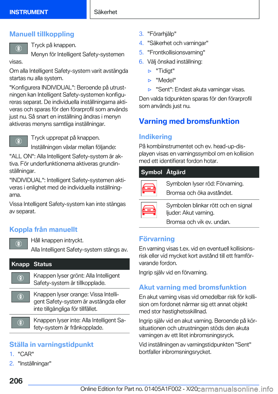 BMW X7 2021  InstruktionsbÖcker (in Swedish) �M�a�n�u�e�l�l��t�i�l�l�k�o�p�p�l�i�n�g�T�r�y�c�k��p�å��k�n�a�p�p�e�n�.
�M�e�n�y�n��f�