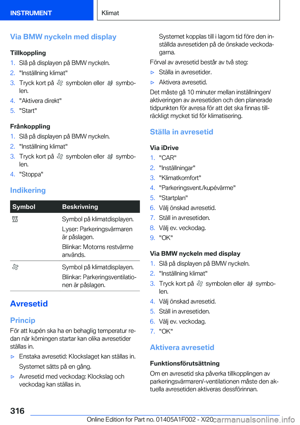BMW X7 2021  InstruktionsbÖcker (in Swedish) �V�i�a��B�M�W��n�y�c�k�e�l�n��m�e�d��d�i�s�p�l�a�y
�T�i�l�l�k�o�p�p�l�i�n�g�1�.�S�l�å��p�å��d�i�s�p�l�a�y�e�n��p�å��B�M�W��n�y�c�k�e�l�n�.�2�.��I�n�s�t�ä�l�l�n�i�n�g��k�l�i�m�a�t��3�.�