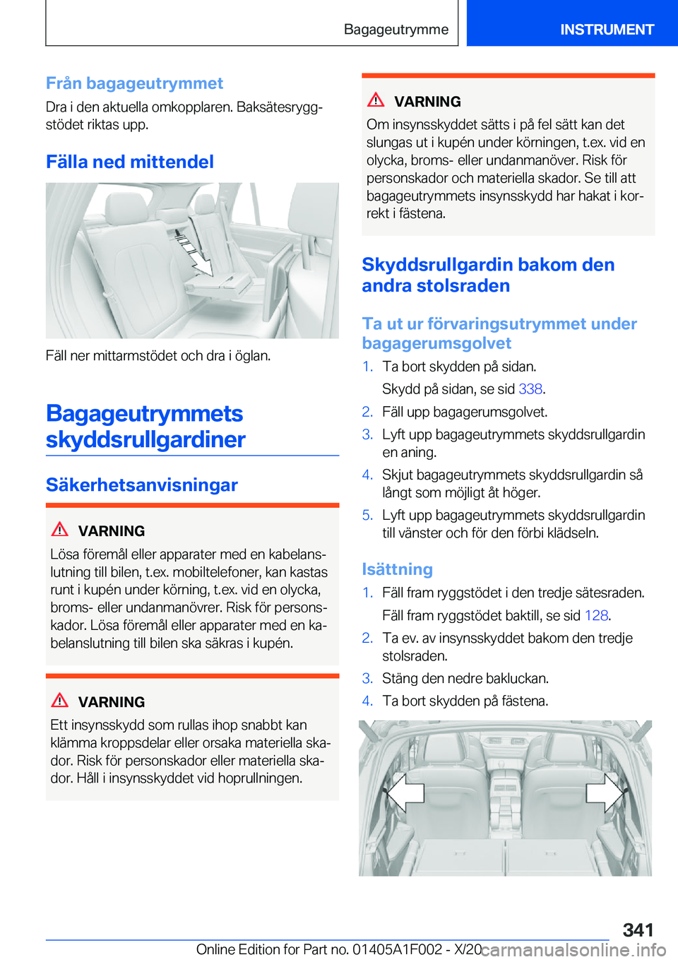 BMW X7 2021  InstruktionsbÖcker (in Swedish) �F�r�å�n��b�a�g�a�g�e�u�t�r�y�m�m�e�t�D�r�a��i��d�e�n��a�k�t�u�e�l�l�a��o�m�k�o�p�p�l�a�r�e�n�.��B�a�k�s�ä�t�e�s�r�y�g�gj
�s�t�