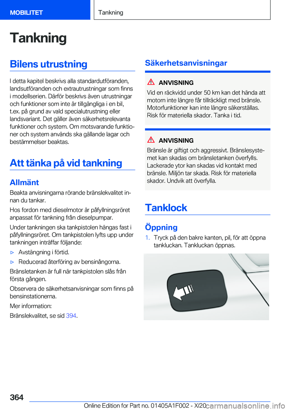 BMW X7 2021  InstruktionsbÖcker (in Swedish)  T a n k n i n g B i l e n s  u t r u s t n i n g
 I  d e t t a  k a p i t e l  b e s k r i v s  a l l a  s t a n d a r d u t f 