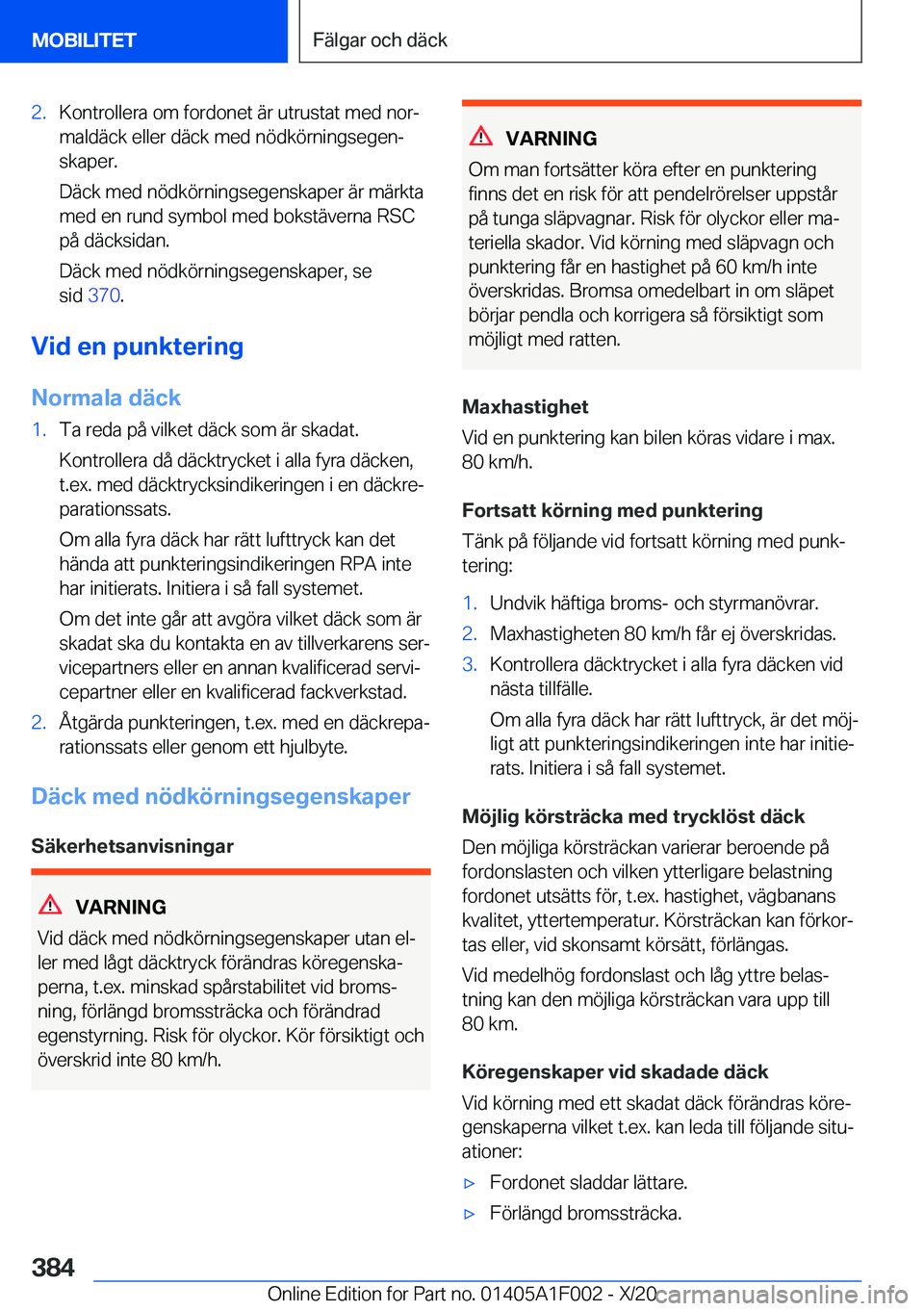 BMW X7 2021  InstruktionsbÖcker (in Swedish) �2�.�K�o�n�t�r�o�l�l�e�r�a��o�m��f�o�r�d�o�n�e�t��ä�r��u�t�r�u�s�t�a�t��m�e�d��n�o�rj�m�a�l�d�ä�c�k��e�l�l�e�r��d�ä�c�k��m�e�d��n�