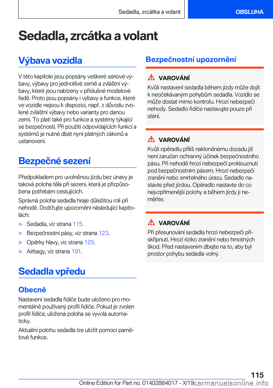 BMW X7 2020  Návod na použití (in Czech) �S�e�d�a�d�l�a�,��z�r�c�