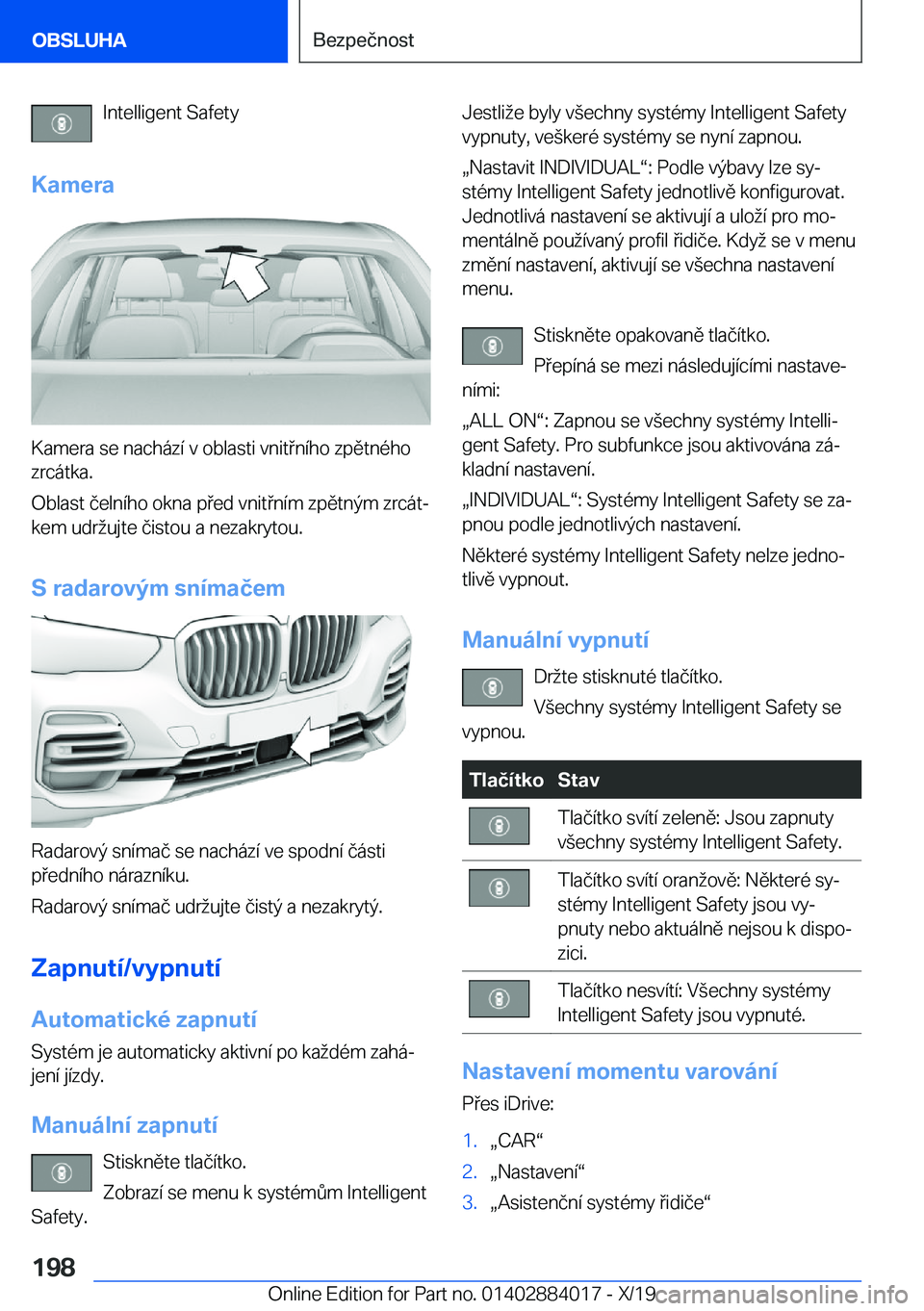 BMW X7 2020  Návod na použití (in Czech) �I�n�t�e�l�l�i�g�e�n�t��S�a�f�e�t�y
�K�a�m�e�r�a
�K�a�m�e�r�a��s�e��n�a�c�h�