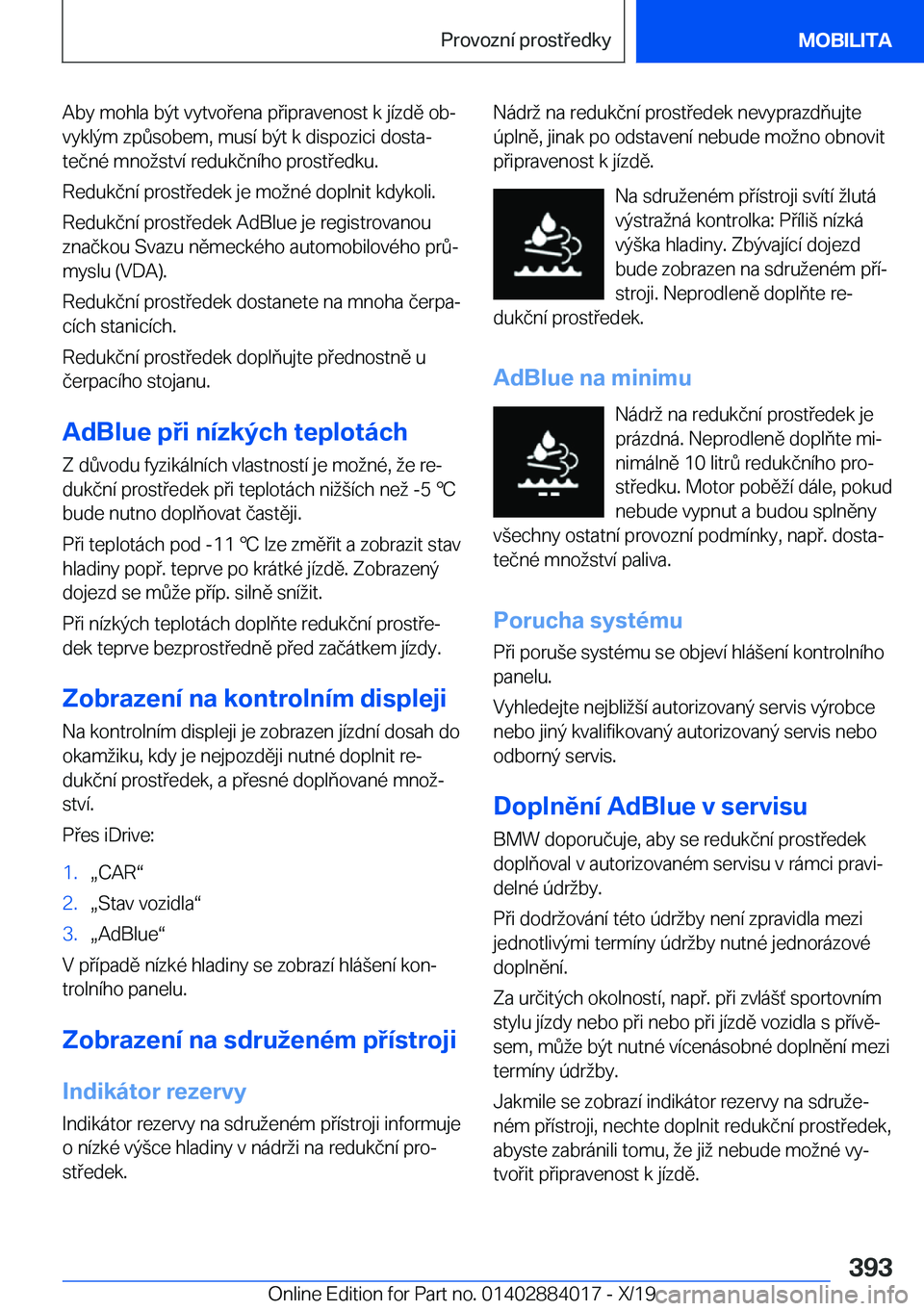 BMW X7 2020  Návod na použití (in Czech) �A�b�y��m�o�h�l�a��b�ý�t��v�y�t�v�o�e�n�a��p�i�p�r�a�v�e�n�o�s�t��k��j�