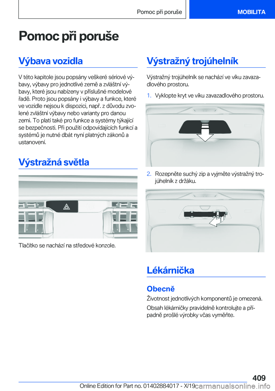 BMW X7 2020  Návod na použití (in Czech) �P�o�m�o�c��p�i��p�o�r�u	�e�V�