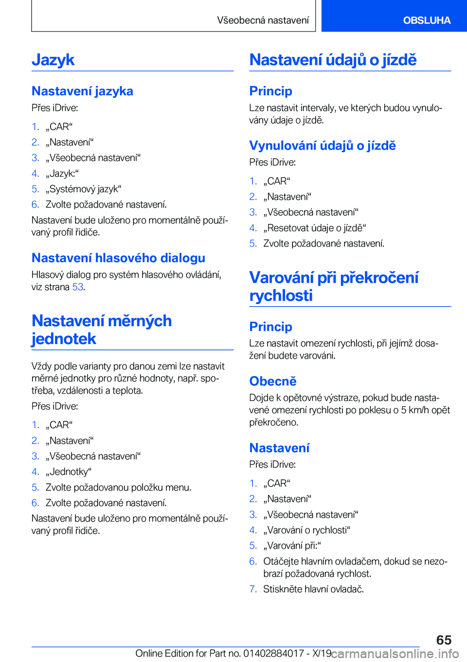BMW X7 2020  Návod na použití (in Czech) �J�a�z�y�k
�N�a�s�t�a�v�e�n�