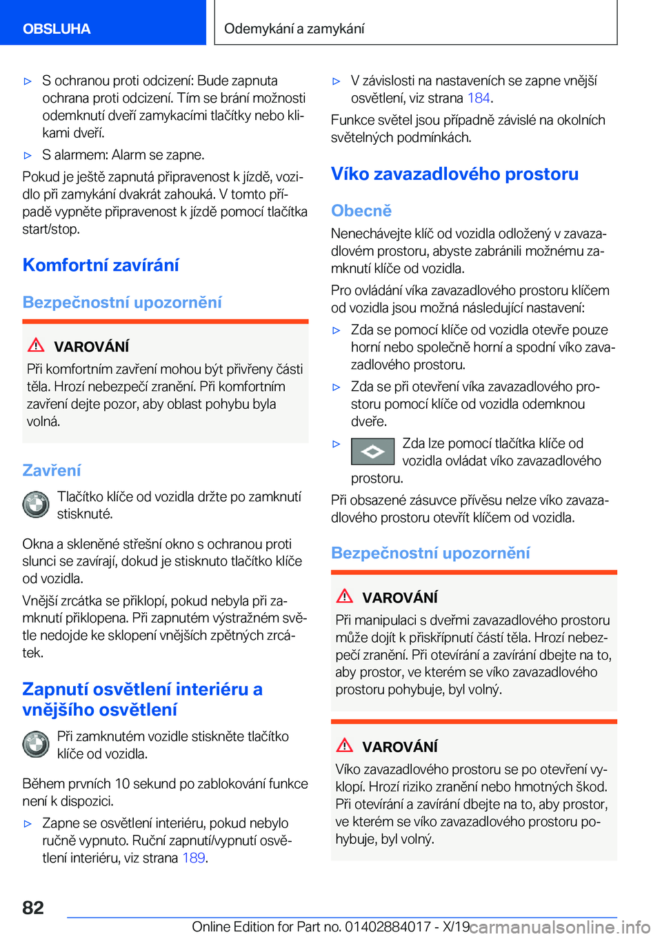 BMW X7 2020  Návod na použití (in Czech) x�S��o�c�h�r�a�n�o�u��p�r�o�t�i��o�d�c�i�z�e�n�