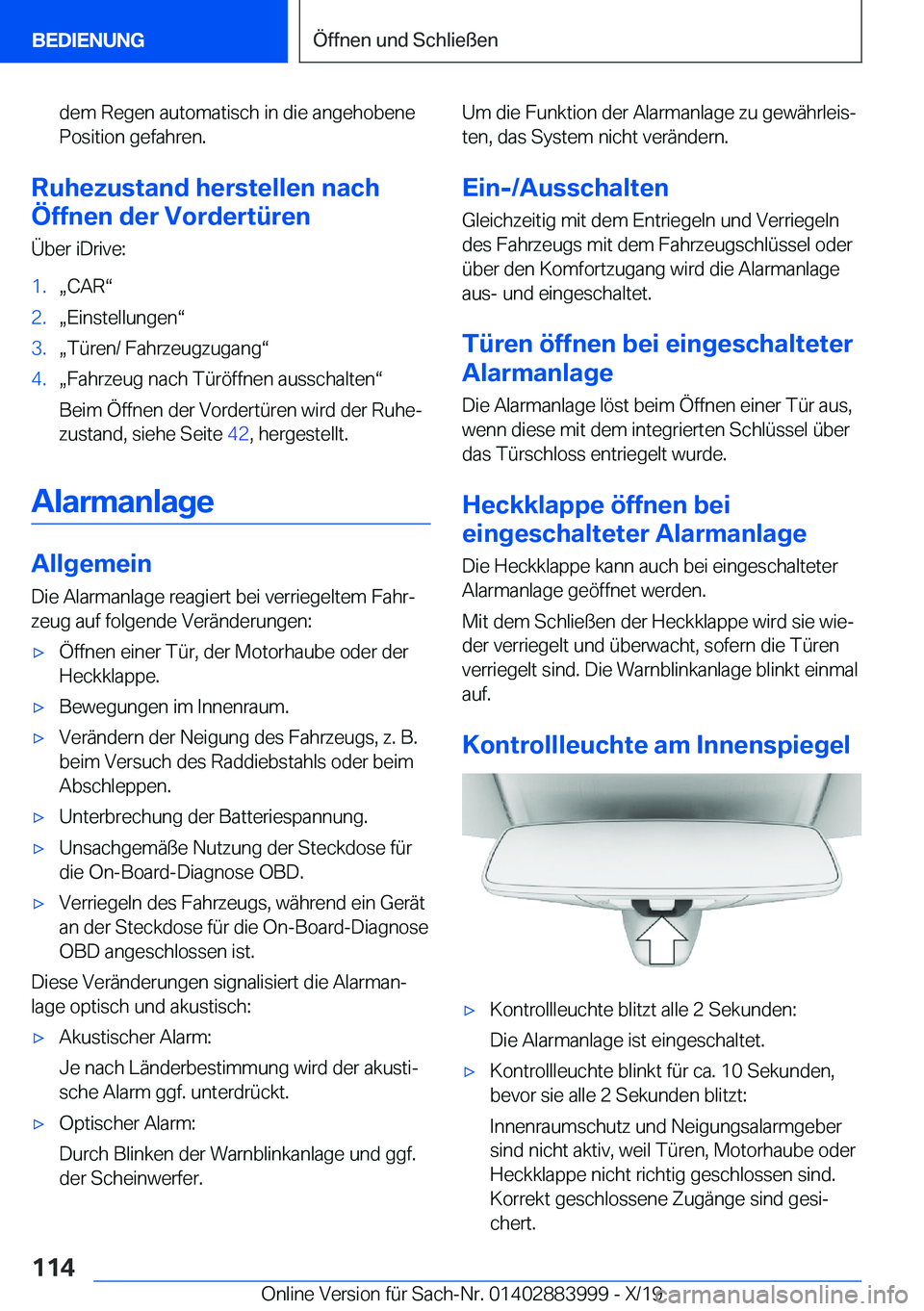BMW X7 2020  Betriebsanleitungen (in German) �d�e�m��R�e�g�e�n��a�u�t�o�m�a�t�i�s�c�h��i�n��d�i�e��a�n�g�e�h�o�b�e�n�e�P�o�s�i�t�i�o�n��g�e�f�a�h�r�e�n�.
�R�u�h�e�z�u�s�t�a�n�d��h�e�r�s�t�e�l�l�e�n��n�a�c�h
�