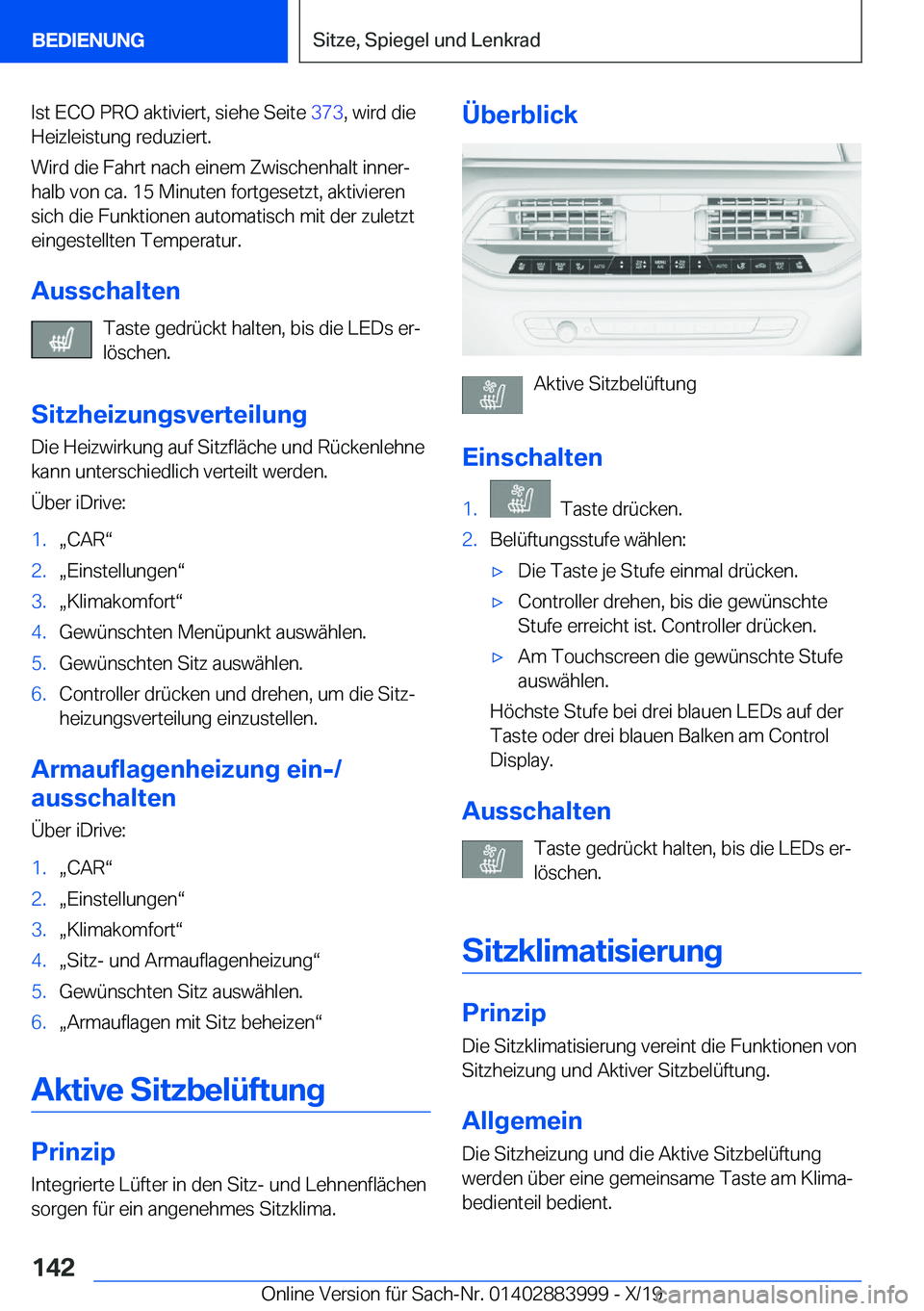 BMW X7 2020  Betriebsanleitungen (in German) �I�s�t��E�C�O��P�R�O��a�k�t�i�v�i�e�r�t�,��s�i�e�h�e��S�e�i�t�e��3�7�3�,��w�i�r�d��d�i�e
�H�e�i�z�l�e�i�s�t�u�n�g��r�e�d�u�z�i�e�r�t�.
�W�i�r�d��d�i�e��F�a�h�r�t��n�a�c�h��e�i�n�e�m��Z�w
