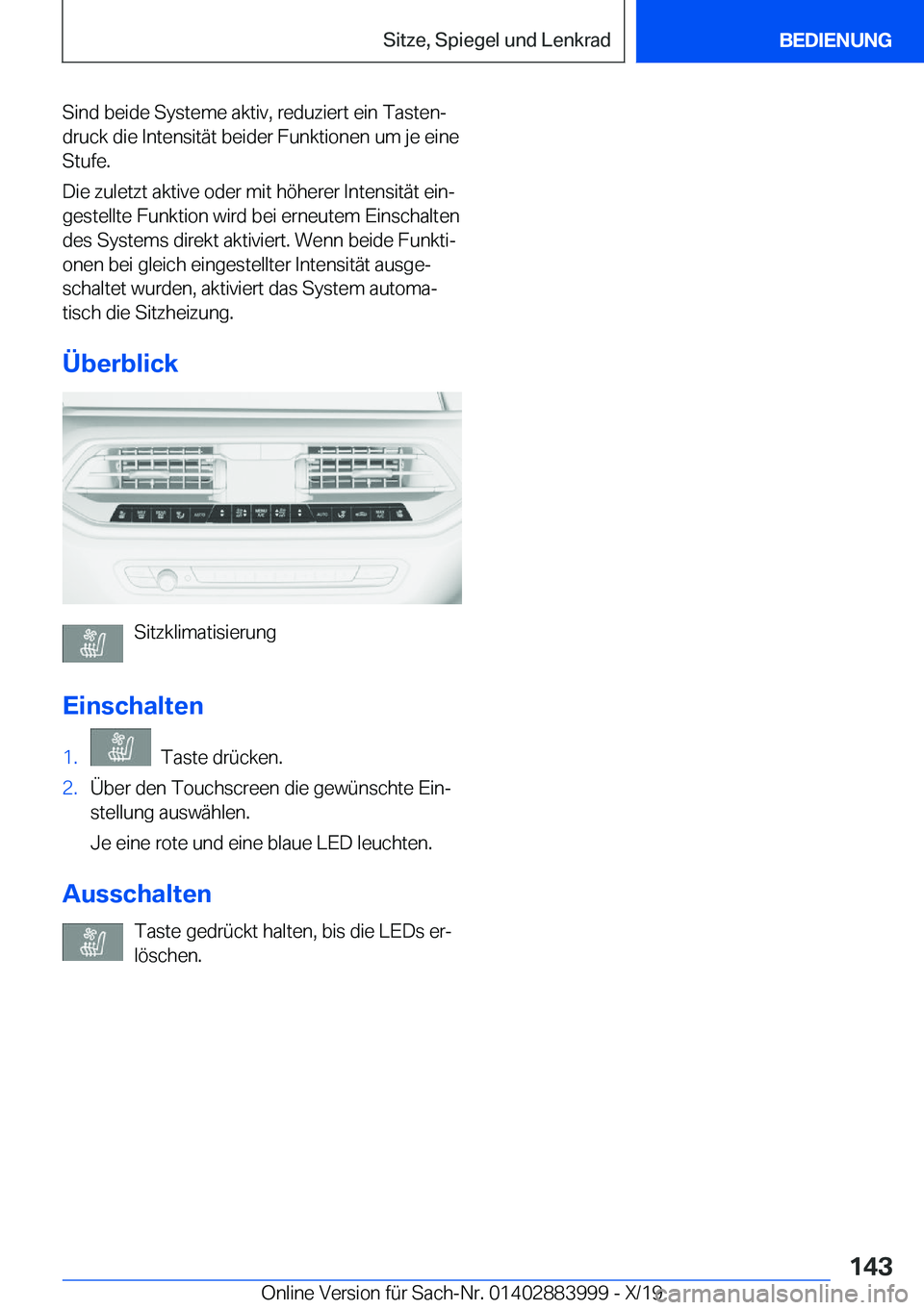 BMW X7 2020  Betriebsanleitungen (in German) �S�i�n�d��b�e�i�d�e��S�y�s�t�e�m�e��a�k�t�i�v�,��r�e�d�u�z�i�e�r�t��e�i�n��T�a�s�t�e�nj
�d�r�u�c�k��d�i�e��I�n�t�e�n�s�i�t�