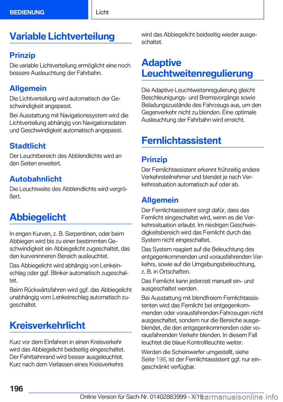 BMW X7 2020  Betriebsanleitungen (in German) �V�a�r�i�a�b�l�e��L�i�c�h�t�v�e�r�t�e�i�l�u�n�g
�P�r�i�n�z�i�p
�D�i�e��v�a�r�i�a�b�l�e��L�i�c�h�t�v�e�r�t�e�i�l�u�n�g��e�r�m�