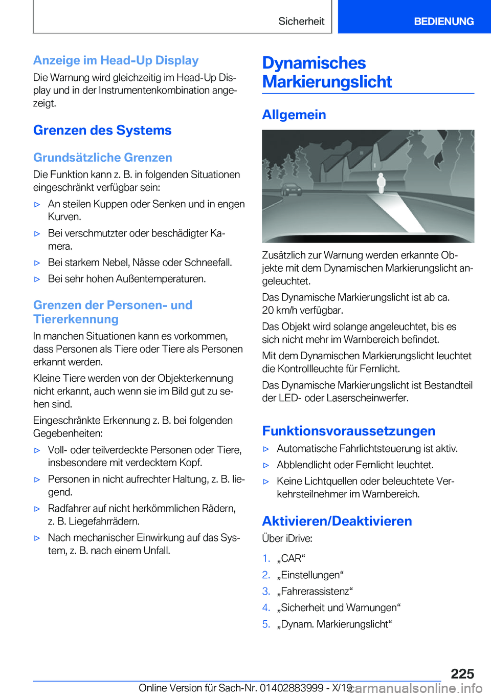 BMW X7 2020  Betriebsanleitungen (in German) �A�n�z�e�i�g�e��i�m��H�e�a�d�-�U�p��D�i�s�p�l�a�y
�D�i�e��W�a�r�n�u�n�g��w�i�r�d��g�l�e�i�c�h�z�e�i�t�i�g��i�m��H�e�a�d�-�U�p��D�i�sj �p�l�a�y��u�n�d��i�n��d�e�r��I�n�s�t�r�u�m�e�n�t�e�n