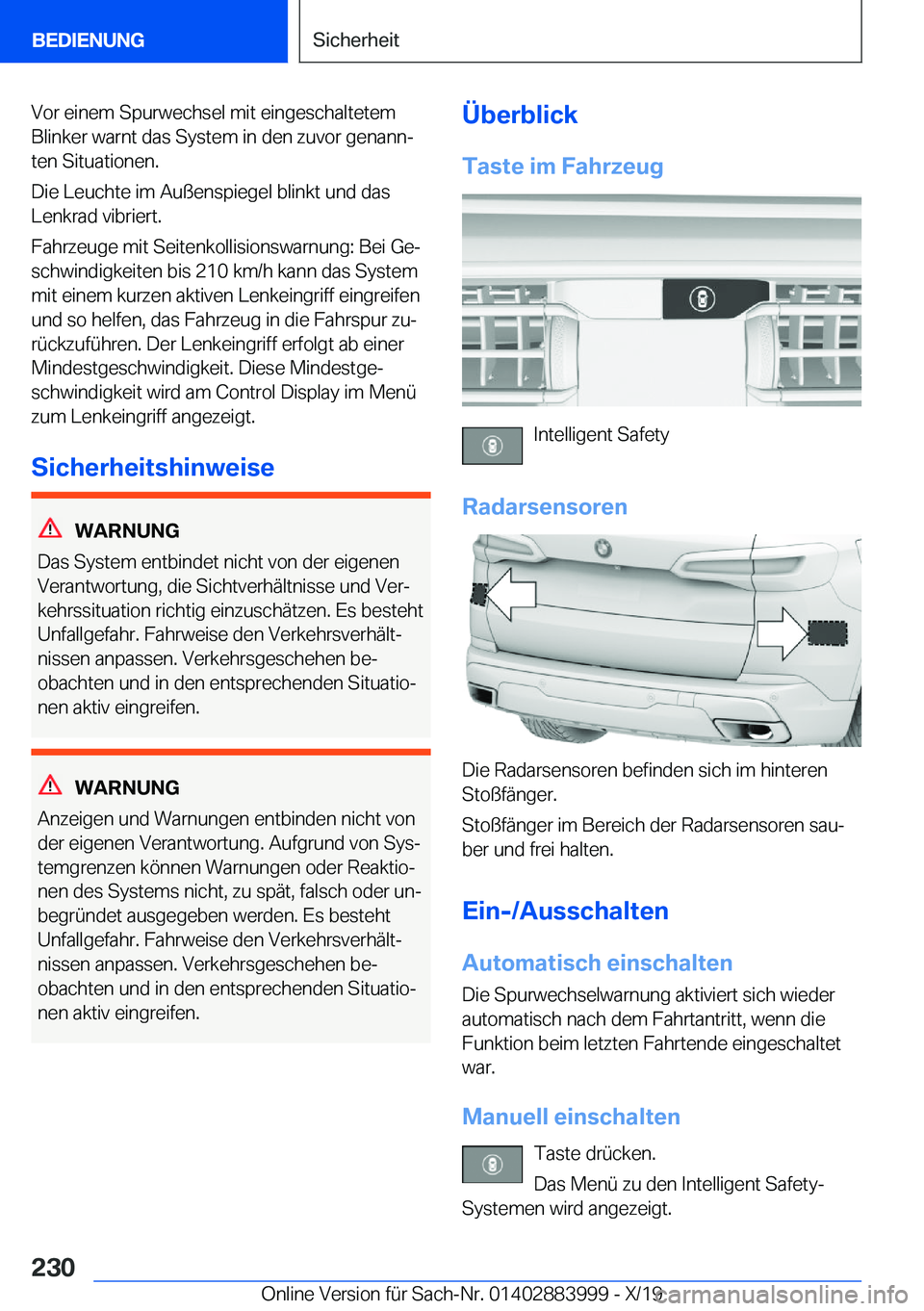 BMW X7 2020  Betriebsanleitungen (in German) �V�o�r��e�i�n�e�m��S�p�u�r�w�e�c�h�s�e�l��m�i�t��e�i�n�g�e�s�c�h�a�l�t�e�t�e�m
�B�l�i�n�k�e�r��w�a�r�n�t��d�a�s��S�y�s�t�e�m��i�n��d�e�n��z�u�v�o�r��g�e�n�a�n�nj �t�e�n��S�i�t�u�a�t�i�o�n