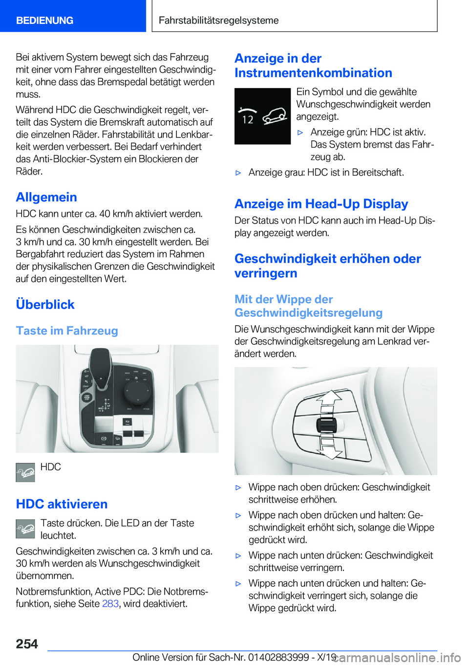BMW X7 2020  Betriebsanleitungen (in German) �B�e�i��a�k�t�i�v�e�m��S�y�s�t�e�m��b�e�w�e�g�t��s�i�c�h��d�a�s��F�a�h�r�z�e�u�g�m�i�t��e�i�n�e�r��v�o�m��F�a�h�r�e�r��e�i�n�g�e�s�t�e�l�l�t�e�n��G�e�s�c�h�w�i�n�d�i�gj�k�e�i�t�,��o�h�n�e