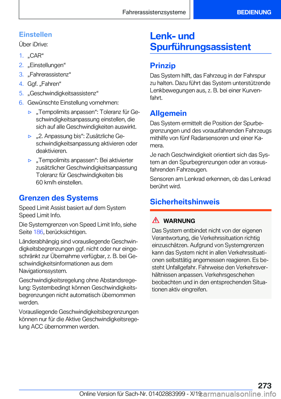 BMW X7 2020  Betriebsanleitungen (in German) �E�i�n�s�t�e�l�l�e�n
�