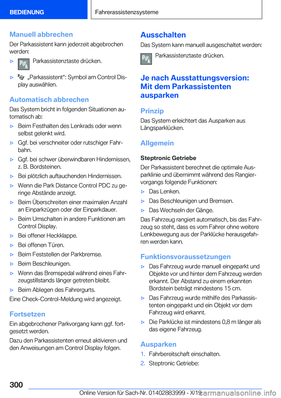BMW X7 2020  Betriebsanleitungen (in German) �M�a�n�u�e�l�l��a�b�b�r�e�c�h�e�n
�D�e�r��P�a�r�k�a�s�s�i�s�t�e�n�t��k�a�n�n��j�e�d�e�r�z�e�i�t��a�b�g�e�b�r�o�c�h�e�n
�w�e�r�d�e�n�:x�P�a�r�k�a�s�s�i�s�t�e�n�z�t�a�s�t�e��d�r�