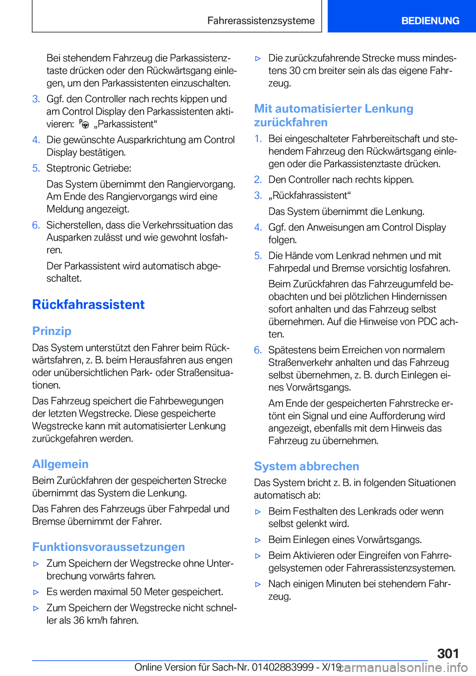 BMW X7 2020  Betriebsanleitungen (in German) �B�e�i��s�t�e�h�e�n�d�e�m��F�a�h�r�z�e�u�g��d�i�e��P�a�r�k�a�s�s�i�s�t�e�n�zj
�t�a�s�t�e��d�r�