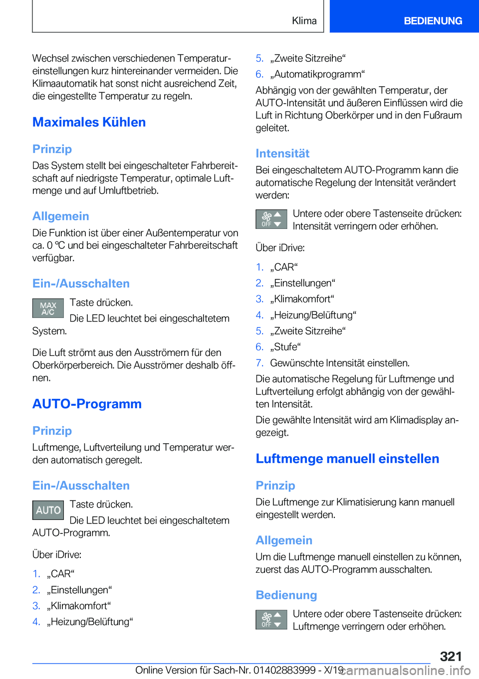 BMW X7 2020  Betriebsanleitungen (in German) �W�e�c�h�s�e�l��z�w�i�s�c�h�e�n��v�e�r�s�c�h�i�e�d�e�n�e�n��T�e�m�p�e�r�a�t�u�rj
�e�i�n�s�t�e�l�l�u�n�g�e�n��k�u�r�z��h�i�n�t�e�r�e�i�n�a�n�d�e�r��v�e�r�m�e�i�d�e�n�.��D�i�e
�K�l�i�m�a�a�u�t�o