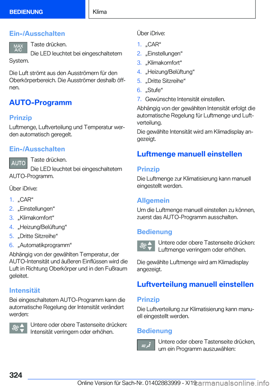 BMW X7 2020  Betriebsanleitungen (in German) �E�i�n�-�/�A�u�s�s�c�h�a�l�t�e�n�T�a�s�t�e��d�r�