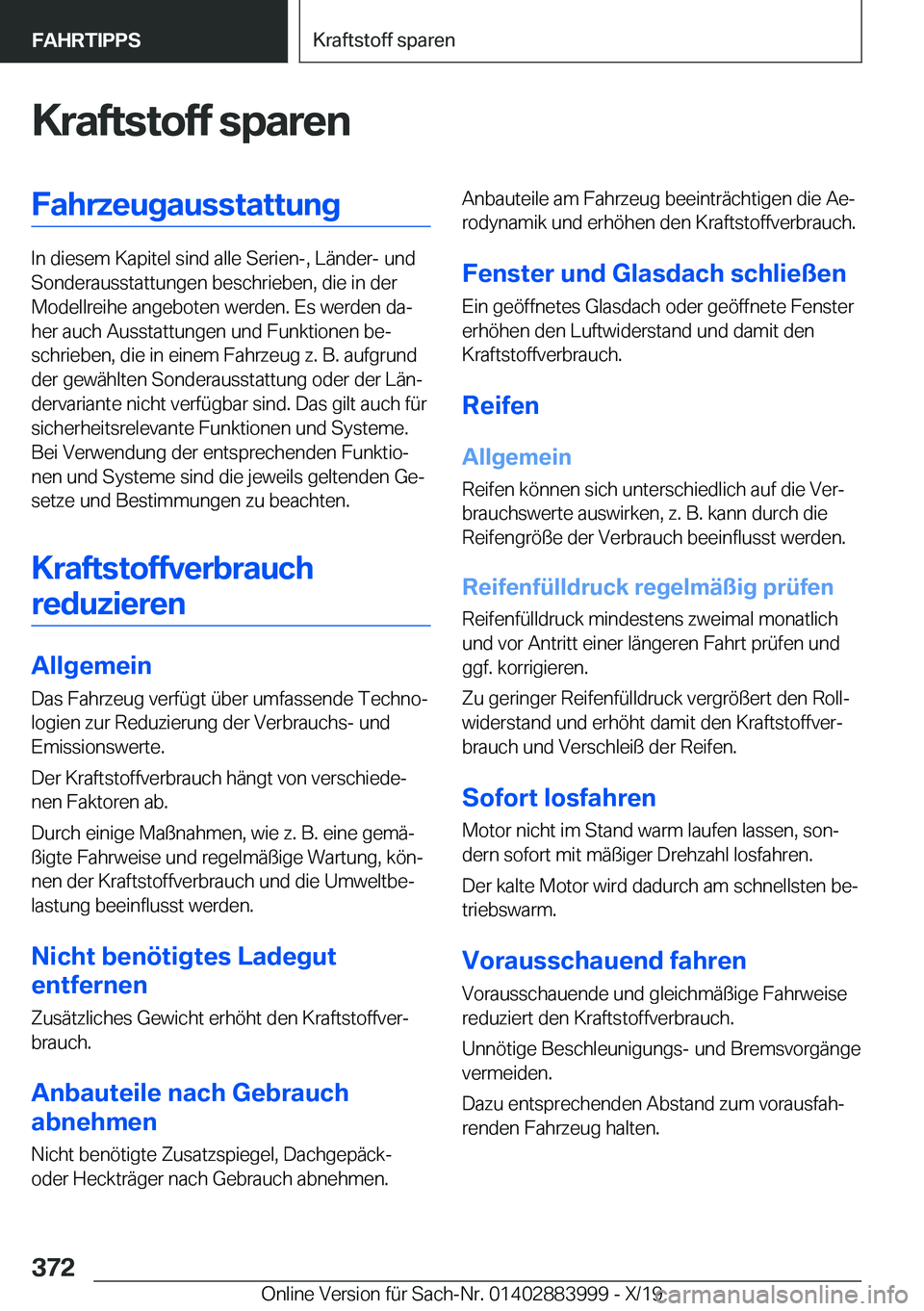BMW X7 2020  Betriebsanleitungen (in German) �K�r�a�f�t�s�t�o�f�f��s�p�a�r�e�n�F�a�h�r�z�e�u�g�a�u�s�s�t�a�t�t�u�n�g
�I�n��d�i�e�s�e�m��K�a�p�i�t�e�l��s�i�n�d��a�l�l�e��S�e�r�i�e�n�-�,��L�