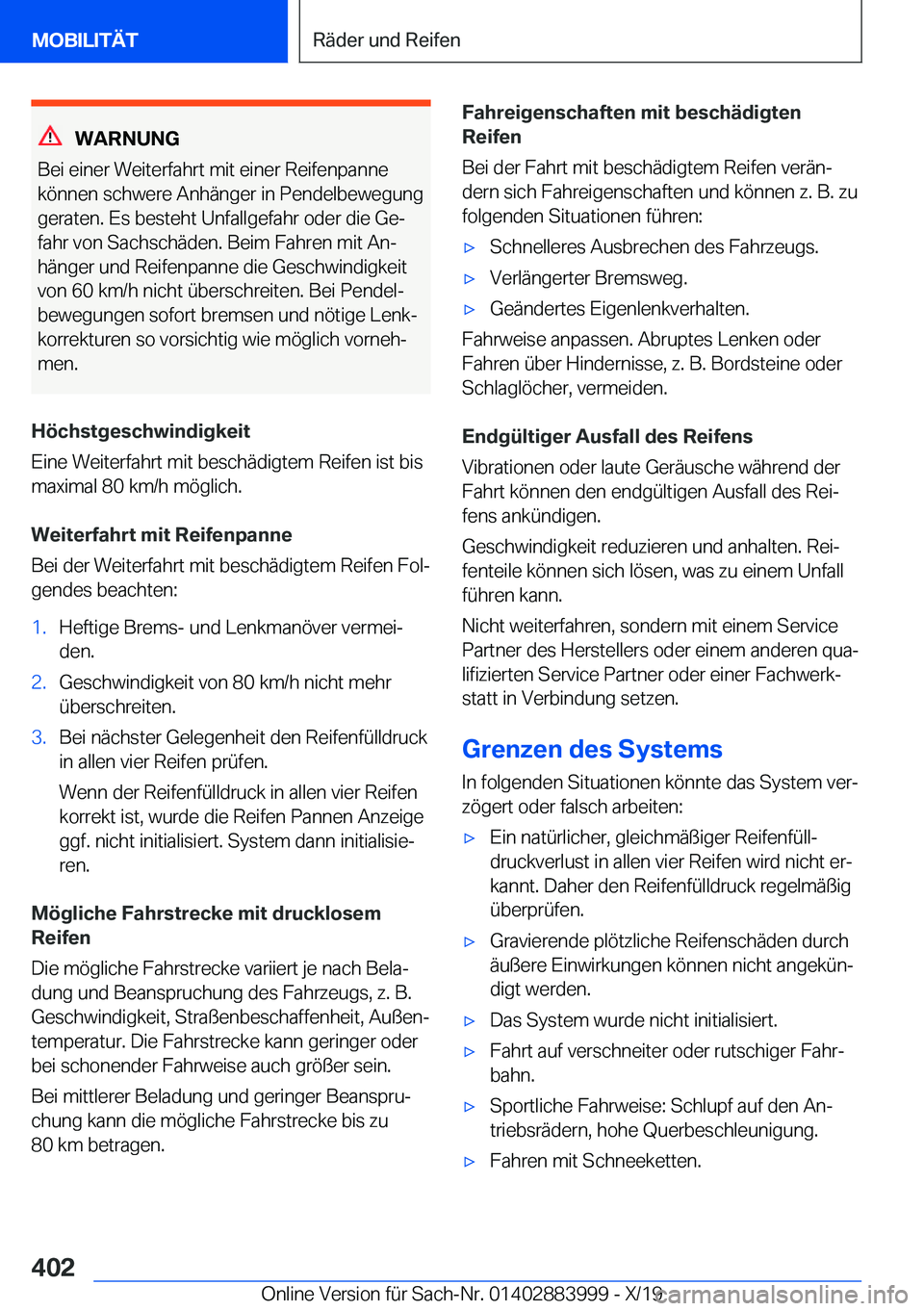 BMW X7 2020  Betriebsanleitungen (in German) �W�A�R�N�U�N�G
�B�e�i��e�i�n�e�r��W�e�i�t�e�r�f�a�h�r�t��m�i�t��e�i�n�e�r��R�e�i�f�e�n�p�a�n�n�e
�k�
