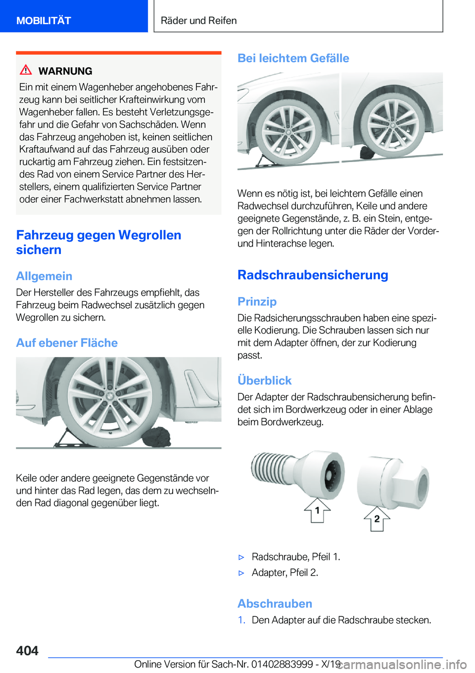 BMW X7 2020  Betriebsanleitungen (in German) �W�A�R�N�U�N�G
�E�i�n��m�i�t��e�i�n�e�m��W�a�g�e�n�h�e�b�e�r��a�n�g�e�h�o�b�e�n�e�s��F�a�h�rj
�z�e�u�g��k�a�n�n��b�e�i��s�e�i�t�l�i�c�h�e�r��K�r�a�f�t�e�i�n�w�i�r�k�u�n�g��v�o�m �W�a�g�e�n�