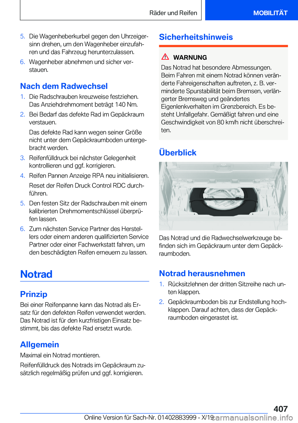 BMW X7 2020  Betriebsanleitungen (in German) �5�.�D�i�e��W�a�g�e�n�h�e�b�e�r�k�u�r�b�e�l��g�e�g�e�n��d�e�n��U�h�r�z�e�i�g�e�rj
�s�i�n�n��d�r�e�h�e�n�,��u�m��d�e�n��W�a�g�e�n�h�e�b�e�r��e�i�n�z�u�f�a�hj
�r�e�n��u�n�d��d�a�s��F�a�h�r