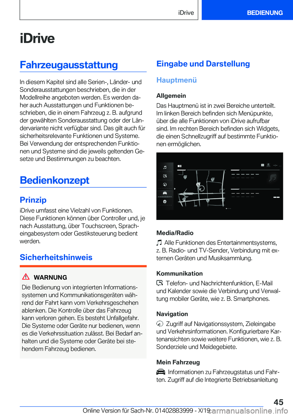 BMW X7 2020  Betriebsanleitungen (in German) �i�D�r�i�v�e�F�a�h�r�z�e�u�g�a�u�s�s�t�a�t�t�u�n�g
�I�n��d�i�e�s�e�m��K�a�p�i�t�e�l��s�i�n�d��a�l�l�e��S�e�r�i�e�n�-�,��L�