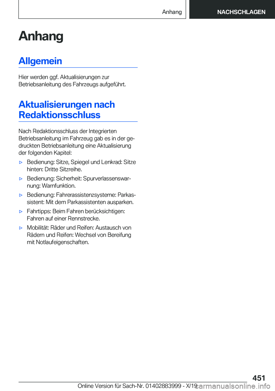 BMW X7 2020  Betriebsanleitungen (in German) �A�n�h�a�n�g�A�l�l�g�e�m�e�i�n
�H�i�e�r��w�e�r�d�e�n��g�g�f�.��A�k�t�u�a�l�i�s�i�e�r�u�n�g�e�n��z�u�r
�B�e�t�r�i�e�b�s�a�n�l�e�i�t�u�n�g��d�e�s��F�a�h�r�z�e�u�g�s��a�u�f�g�e�f�
