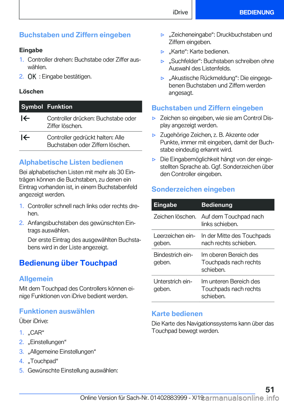 BMW X7 2020  Betriebsanleitungen (in German) �B�u�c�h�s�t�a�b�e�n��u�n�d��Z�i�f�f�e�r�n��e�i�n�g�e�b�e�n�E�i�n�g�a�b�e�1�.�C�o�n�t�r�o�l�l�e�r��d�r�e�h�e�n�:��B�u�c�h�s�t�a�b�e��o�d�e�r��Z�i�f�f�e�r��a�u�sj
�w�