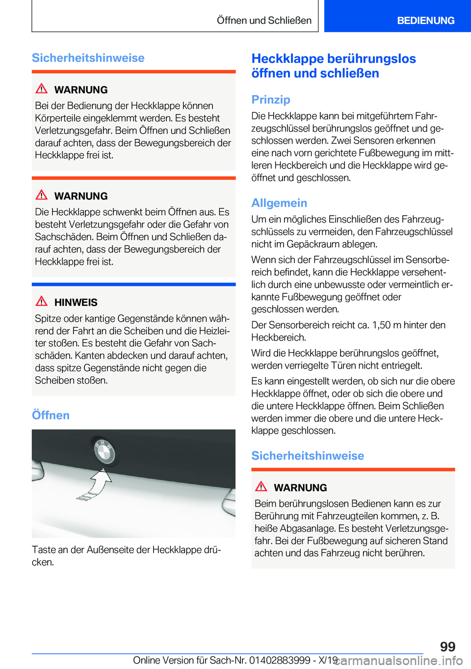 BMW X7 2020  Betriebsanleitungen (in German) �S�i�c�h�e�r�h�e�i�t�s�h�i�n�w�e�i�s�e
�W�A�R�N�U�N�G
�B�e�i��d�e�r��B�e�d�i�e�n�u�n�g��d�e�r��H�e�c�k�k�l�a�p�p�e��k�