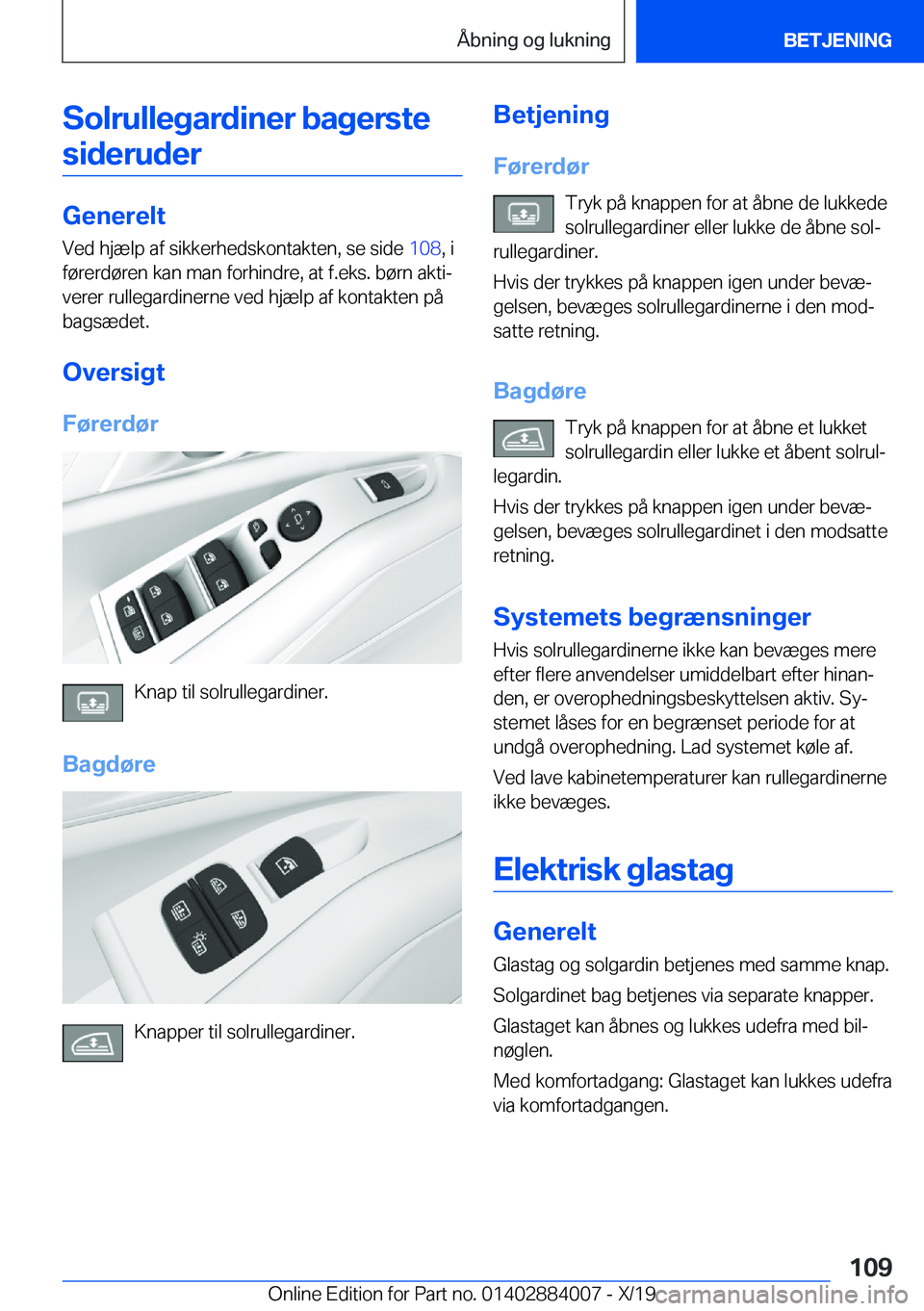 BMW X7 2020  InstruktionsbØger (in Danish) �S�o�l�r�u�l�l�e�g�a�r�d�i�n�e�r��b�a�g�e�r�s�t�e�s�i�d�e�r�u�d�e�r
�G�e�n�e�r�e�l�t �V�e�d��h�j�æ�l�p��a�f��s�i�k�k�e�r�h�e�d�s�k�o�n�t�a�k�t�e�n�,��s�e��s�i�d�e� �1�0�8�,��i
�f�