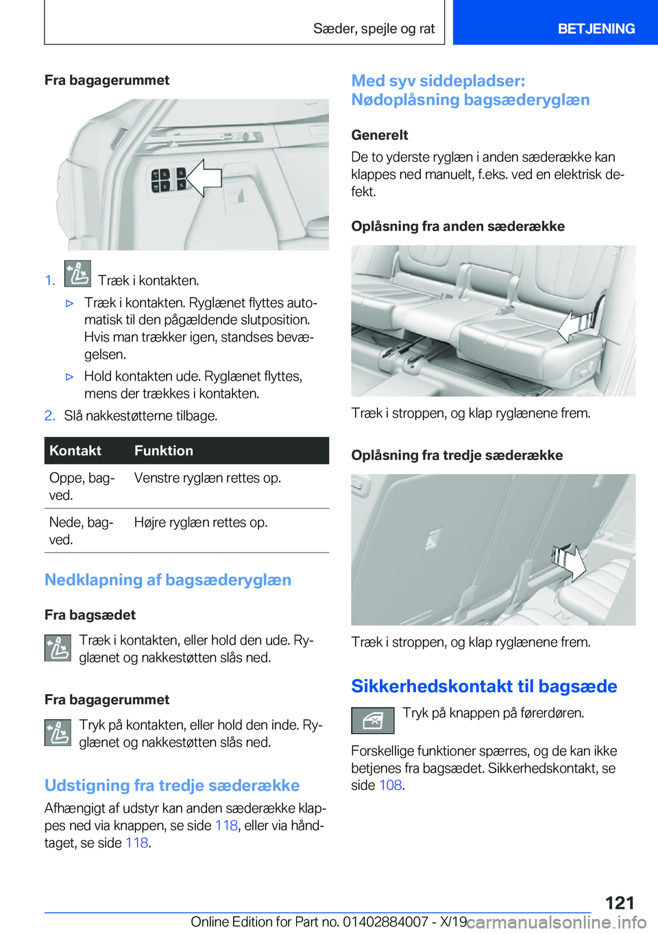 BMW X7 2020  InstruktionsbØger (in Danish) �F�r�a��b�a�g�a�g�e�r�u�m�m�e�t�1�.���T�r�æ�k��i��k�o�n�t�a�k�t�e�n�.'x�T�r�æ�k��i��k�o�n�t�a�k�t�e�n�.��R�y�g�l�æ�n�e�t��f�l�y�t�t�e�s��a�u�t�oj
�m�a�t�i�s�k��t�i�l��d�e�n��p�å�