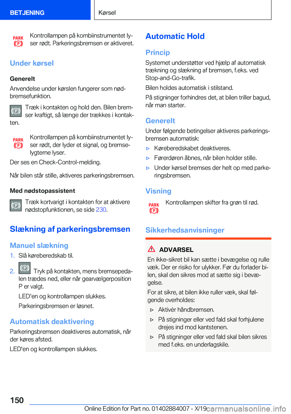 BMW X7 2020  InstruktionsbØger (in Danish) �K�o�n�t�r�o�l�l�a�m�p�e�n��p�å��k�o�m�b�i�i�n�s�t�r�u�m�e�n�t�e�t��l�yj
�s�e�r��r�