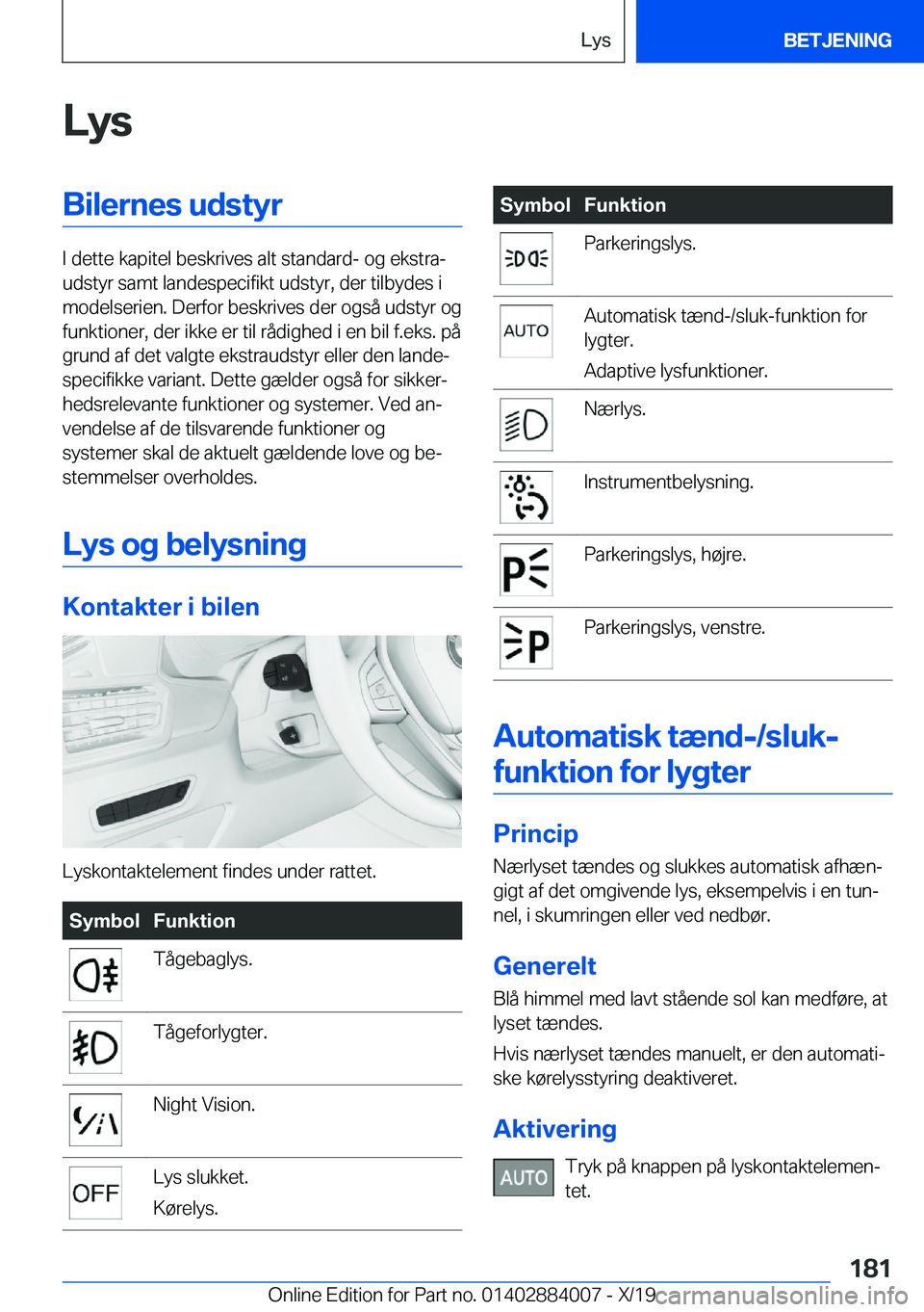 BMW X7 2020  InstruktionsbØger (in Danish) �L�y�s�B�i�l�e�r�n�e�s��u�d�s�t�y�r
�I��d�e�t�t�e��k�a�p�i�t�e�l��b�e�s�k�r�i�v�e�s��a�l�t��s�t�a�n�d�a�r�d�-��o�g��e�k�s�t�r�aj
�u�d�s�t�y�r��s�a�m�t��l�a�n�d�e�s�p�e�c�i�f�i�k�t��u�d�s�t