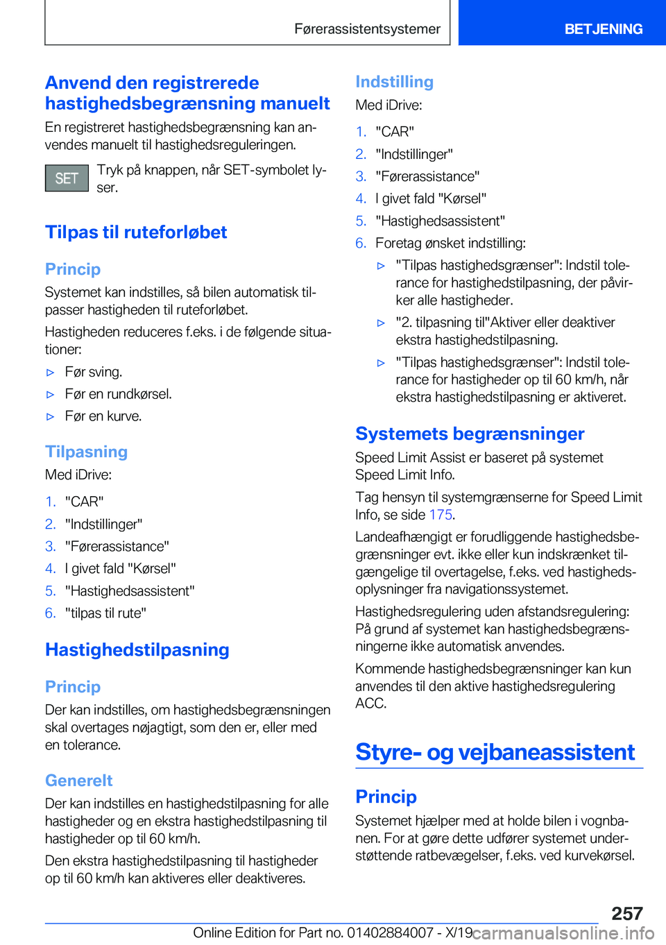 BMW X7 2020  InstruktionsbØger (in Danish) �A�n�v�e�n�d��d�e�n��r�e�g�i�s�t�r�e�r�e�d�e
�h�a�s�t�i�g�h�e�d�s�b�e�g�r�æ�n�s�n�i�n�g��m�a�n�u�e�l�t
�E�n��r�e�g�i�s�t�r�e�r�e�t��h�a�s�t�i�g�h�e�d�s�b�e�g�r�æ�n�s�n�i�n�g��k�a�n��a�nj�v�e