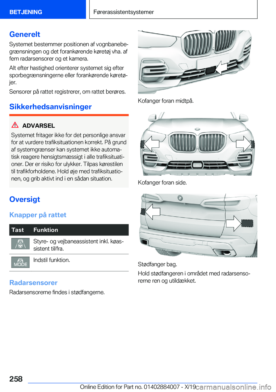 BMW X7 2020  InstruktionsbØger (in Danish) �G�e�n�e�r�e�l�t�S�y�s�t�e�m�e�t��b�e�s�t�e�m�m�e�r��p�o�s�i�t�i�o�n�e�n��a�f��v�o�g�n�b�a�n�e�b�ej
�g�r�æ�n�s�n�i�n�g�e�n��o�g��d�e�t��f�o�r�a�n�k�