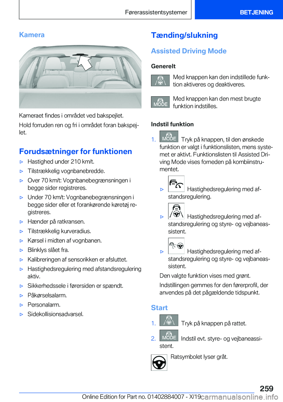 BMW X7 2020  InstruktionsbØger (in Danish) �K�a�m�e�r�a
�K�a�m�e�r�a�e�t��f�i�n�d�e�s��i��o�m�r�å�d�e�t��v�e�d��b�a�k�s�p�e�j�l�e�t�.
�H�o�l�d��f�o�r�r�u�d�e�n��r�e�n��o�g��f�r�i��i��o�m�r�å�d�e�t��f�o�r�a�n��b�a�k�s�p�e�jj �l�