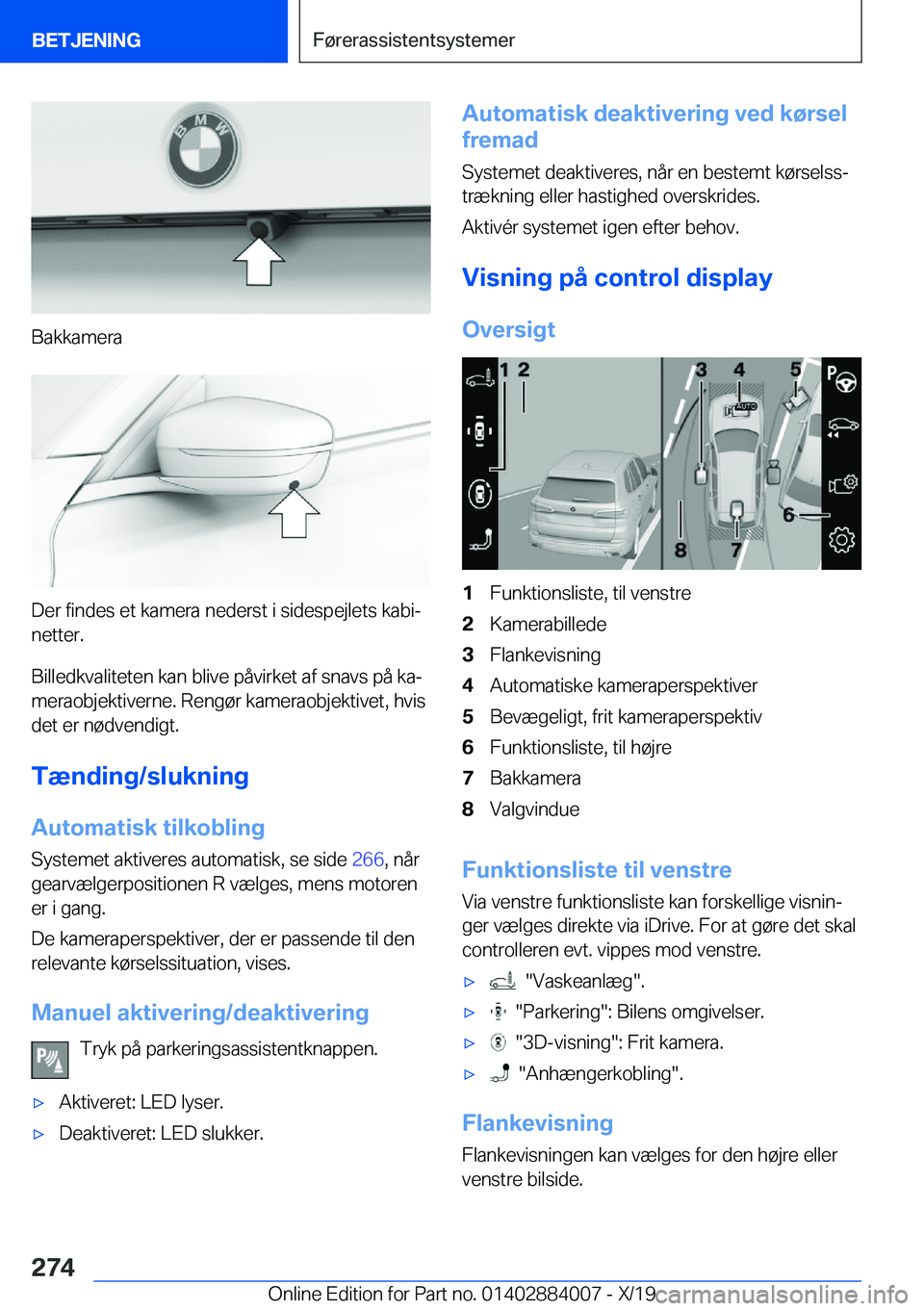 BMW X7 2020  InstruktionsbØger (in Danish) �B�a�k�k�a�m�e�r�a
�D�e�r��f�i�n�d�e�s��e�t��k�a�m�e�r�a��n�e�d�e�r�s�t��i��s�i�d�e�s�p�e�j�l�e�t�s��k�a�b�ij
�n�e�t�t�e�r�.
�B�i�l�l�e�d�k�v�a�l�i�t�e�t�e�n��k�a�n��b�l�i�v�e��p�å�v�i�r�k