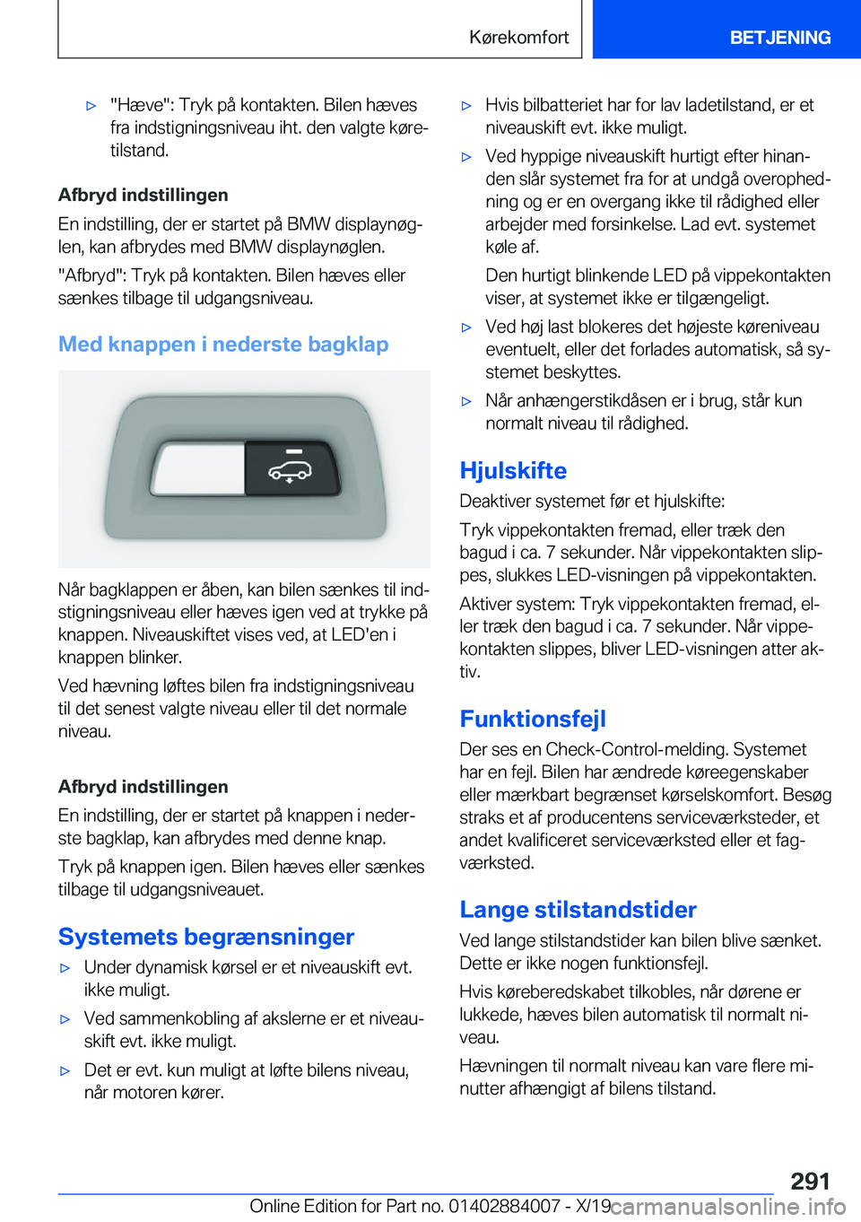 BMW X7 2020  InstruktionsbØger (in Danish) 'x��H�æ�v�e��:��T�r�y�k��p�å��k�o�n�t�a�k�t�e�n�.��B�i�l�e�n��h�æ�v�e�s�f�r�a��i�n�d�s�t�i�g�n�i�n�g�s�n�i�v�e�a�u��i�h�t�.��d�e�n��v�a�l�g�t�e��k�