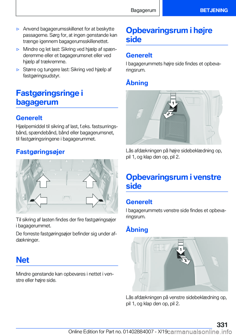 BMW X7 2020  InstruktionsbØger (in Danish) 'x�A�n�v�e�n�d��b�a�g�a�g�e�r�u�m�s�s�k�i�l�l�e�n�e�t��f�o�r��a�t��b�e�s�k�y�t�t�e�p�a�s�s�a�g�e�r�n�e�.��S�